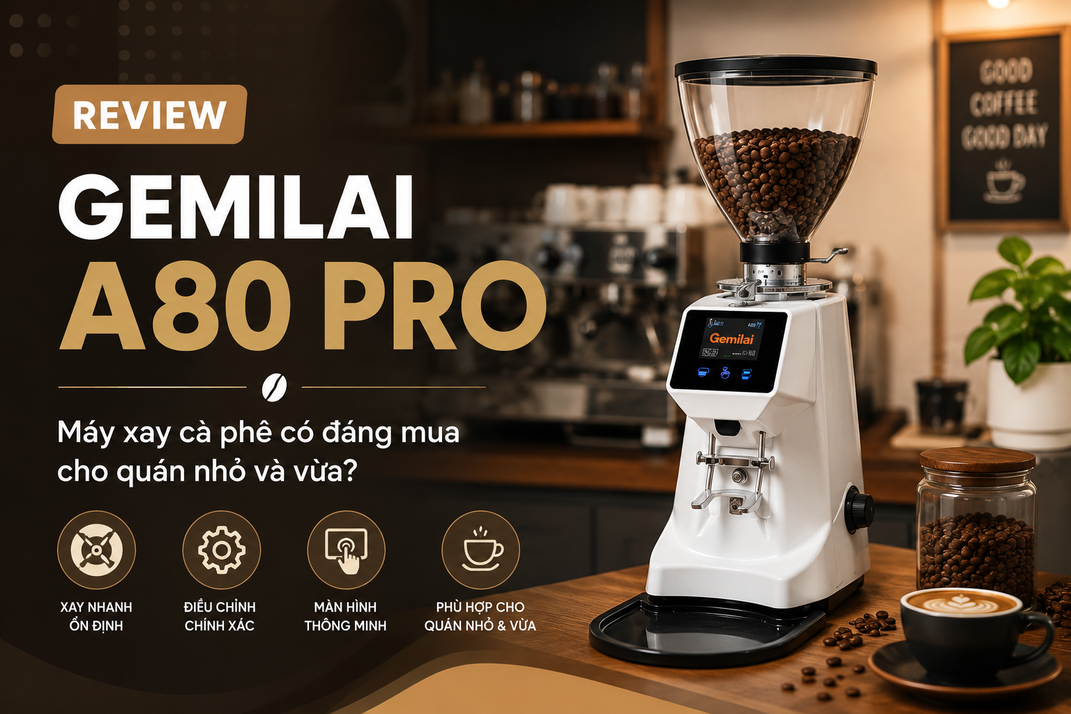 Review Gemilai A80 Pro: phù hợp quán nào, có đáng mua không?